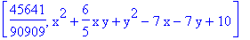 [45641/90909, x^2+6/5*x*y+y^2-7*x-7*y+10]